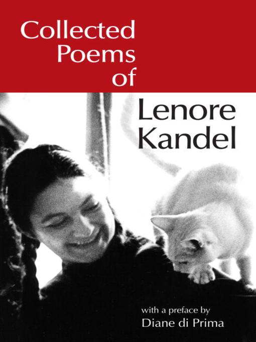 Title details for Collected Poems of Lenore Kandel by Lenore Kandel - Available